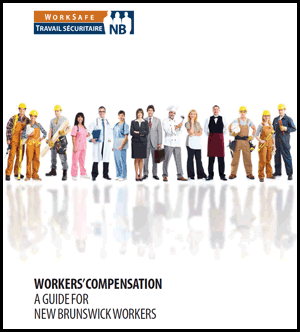 Workers' Compensation - A Guide for New Brunswick Workers